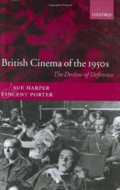 book British Cinema of the 1950s: The Decline of Deference