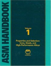 book ASM Handbook Volume 1: Properties and Selection: Irons, Steels, and High-Performance Alloys