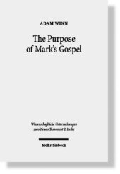 book The Purpose of Mark's Gospel: An Ealry Christian Response to Roman Imperial Propaganda