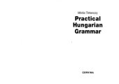 book PRACTICAL HUNGARIAN GRAMMAR: A COMPACT GUIDE TO THE BASICS OF HUNGARIAN GRAMMAR