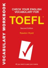 book Check Your English Vocabulary for TOEFL: All you need to pass your exams