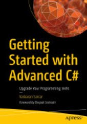 book Getting Started with Advanced C#: Upgrade Your Programming Skills