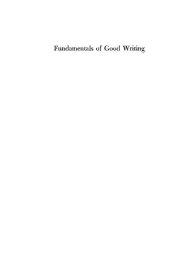 book Fundamentals of Good Writing