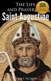 book The Life and Prayers of Saint Augustine of Hippo