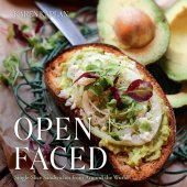 book Open Faced: Single-Slice Sandwiches from Around the World