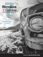 book Strokes of genius 7 : the best of drawing : depth, dimension and space