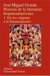 book Historia de la literatura hispanoamericana. Vol. I. De los orígenes a la emancipación