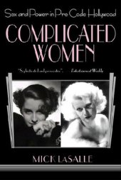 book Complicated Women: Sex and Power in Pre-Code Hollywood