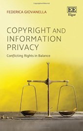 book Copyright And Information Privacy: Conflicting Rights In Balance