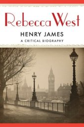 book Henry James: A Critical Biography