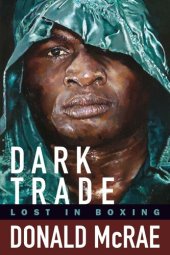 book Dark Trade: Lost in Boxing