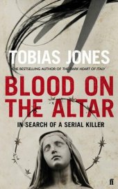 book Blood on the Altar: in search of a serial killer