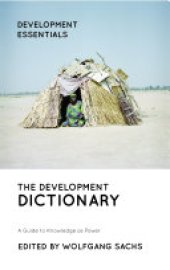 book The Development Dictionary: A Guide to Knowledge as Power