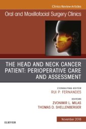 book The Head and Neck Cancer Patient: Neoplasm Management, An Issue of Oral and Maxillofacial Surgery Clinics of North America, Volume 31-1