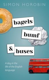 book Bagels, Bumf, and Buses: A Day in the Life of the English Language