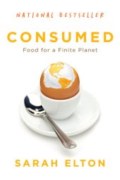 book Consumed: Food for a Finite Planet