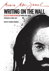 book Writing on the Wall: Selected Prison Writings of Mumia Abu-Jamal