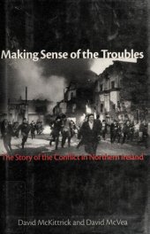 book Making Sense of the Troubles: The Story of the Conflict in Northern Ireland