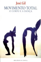 book Movimento Total ; o Corpo e a Dança