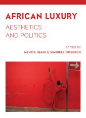 book African Luxury: Aesthetics and Politics