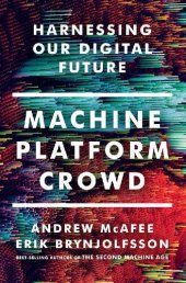 book Machine, Platform, Crowd: Harnessing Our Digital Future