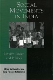 book Social Movements in India: Poverty, Power, and Politics