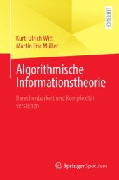 book Algorithmische Informationstheorie -- Berechenbarkeit und Komplexität verstehen