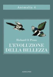 book L'evoluzione della bellezza. La teoria dimenticata di Darwin