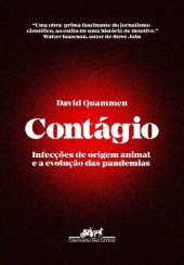 book Contágio: infecções de origem animal e a evolução das pandemias