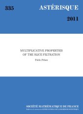 book Multiplicative Properties of the Slice Filtration