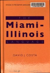 book The Miami-Illinois Language (Studies in the Native Languages of the Americas)