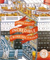 book Stephen Biesty's Incredible Cross-Sections