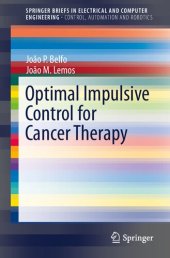 book Optimal Impulsive Control for Cancer Therapy (SpringerBriefs in Electrical and Computer Engineering)