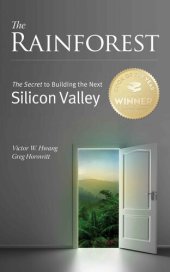 book The Rainforest: The Secret to Building the Next Silicon Valley