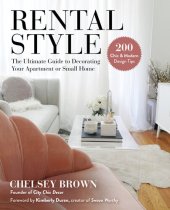 book Rental Style: The Ultimate Guide to Decorating Your Apartment or Small Home