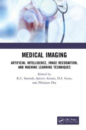 book Medical Imaging: Artificial Intelligence, Image Recognition, and Machine Learning Techniques