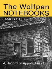 book The Wolfpen Notebooks: A Record of Appalachian Life