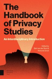 book The Handbook Of Privacy Studies: An Interdisciplinary Introduction