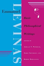 book Emmanuel Levinas: Basic Philosophical Writings (Studies in Continental Thought)