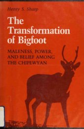 book The Transformation of Bigfoot : Maleness, Power, and Belief Among the Chipewyan