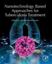 book Nanotechnology Based Approaches for Tuberculosis Treatment