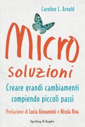 book Microsoluzioni. Creare grandi cambiamenti compiendo piccoli passi