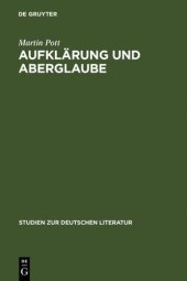 book Aufklärung und Aberglaube: die deutsche Frühaufklärung im Spiegel ihrer Aberglaubenskritik