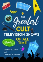 book The Greatest Cult Television Shows of All Time