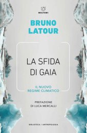 book La sfida di Gaia. Il nuovo regime climatico