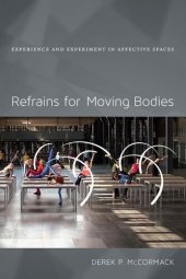 book Refrains for Moving Bodies: Experience and Experiment in Affective Spaces