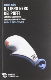 book Il libro nero dei Puffi. La società dei Puffi tra stalinismo e nazismo