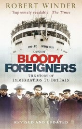 book Bloody Foreigners: The Story of Immigration to Britain