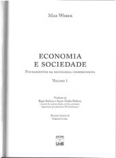 book Economia e Sociedade: fundamentos da sociologia compreensiva Vol. 1 / Max Weber; trad. de Regis Barbosa e Karen Elsabe Barbosa; rev. téc. de Gabriel Cohn, 4• ed. 4ª reimpressão Brasília : Editora Universidade de Brasília, 2015