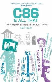 book C86 & All That: The Creation Of Indie In Difficult Times